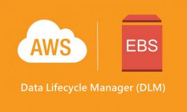 AWS 2018年8月推出的新服務 Data Lifecycle Manager (DLM)，用於 EBS 的快照備份